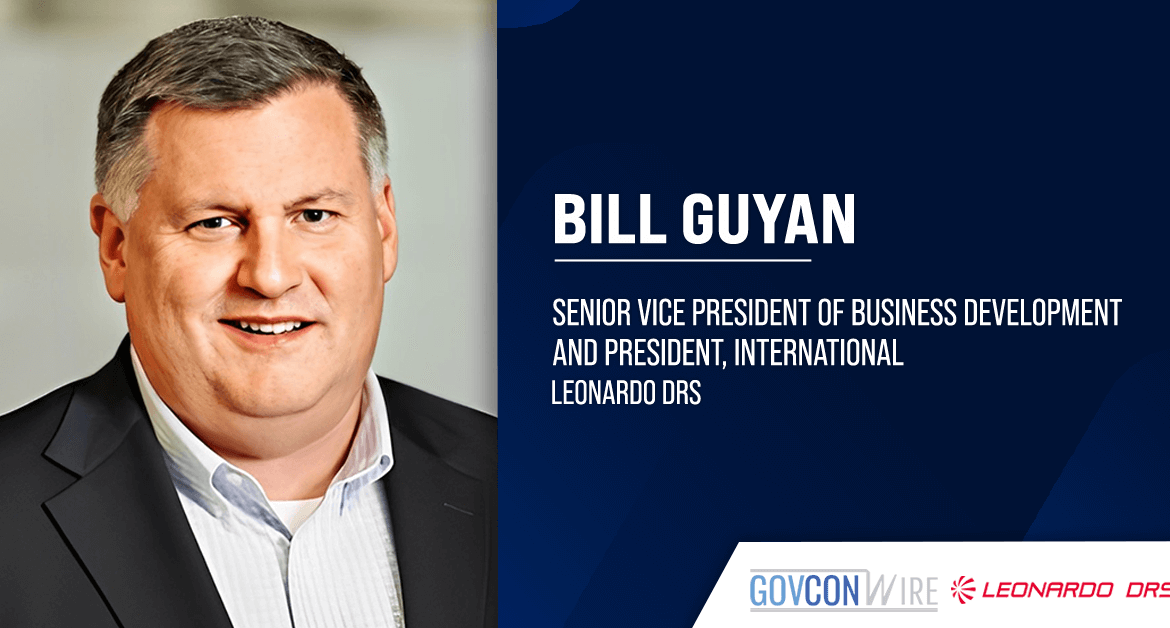 Leonardo DRS Names Bill Guyan to Business Development Leadership Role