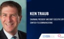 Ken Traub Named Comtech President & CEO