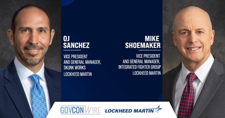 Lockheed Taps OJ Sanchez, Mike Shoemaker to Lead Skunk Works, Integrated Fighter Group