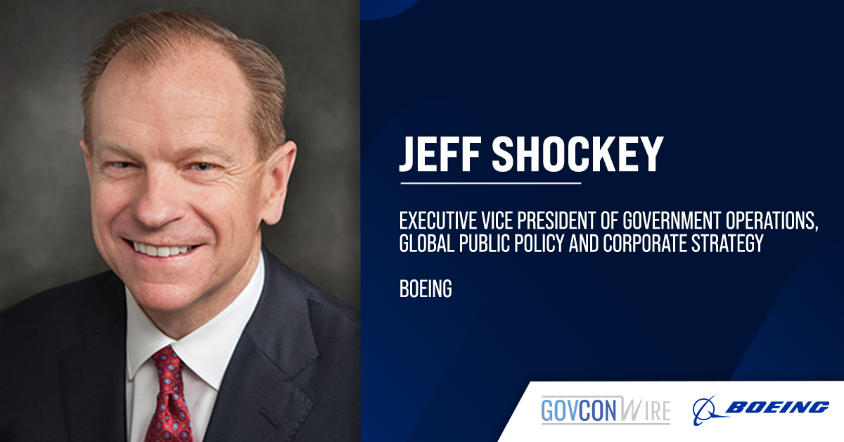 Jeff Shockey Appointed EVP of Government Operations, Global Public Policy & Corporate Strategy at Boeing